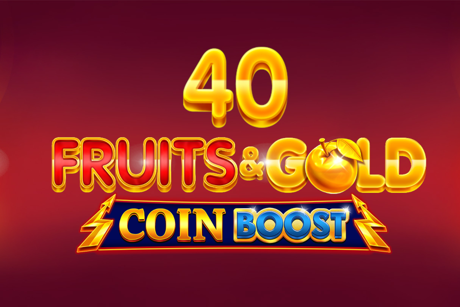 40 Fruits & Gold Coin Boost